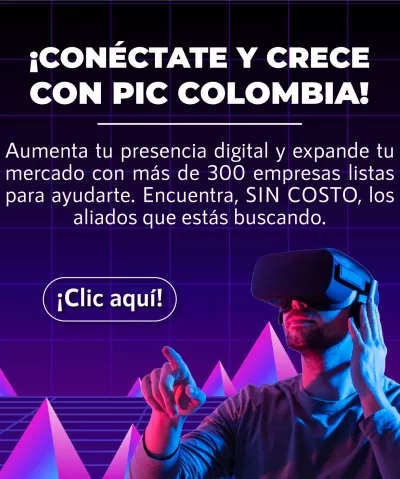 banner con texto conéctate y crece con PIC Colombia, aumenta tu presencia digital y expande tu mercado con más de 300 empresas listas para ayudarte. Encuentra, sin costo, los aliados que estás buscando